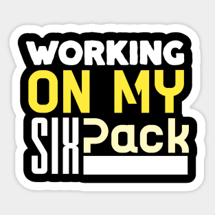 Working on my six pack Sticker